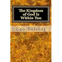 The Kingdom of God Is Within You The Kingdom of God Is Within You Paperback Audible Audiobook Kindle Hardcover Mass Market Paperback MP3 CD