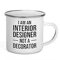 Interior Designer Camper Mug 12oz - Interior Designer Not A Decorator - Interior Decorator Builder Arranger Organizer Home House Office Room Homestyler Artificer Aesthetician