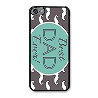 Personalize iPod Touch 6 Cases - Best DAD Ever Hard Plastic Phone Cell Case for iPod Touch 6