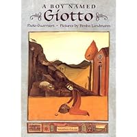 A Boy Named Giotto A Boy Named Giotto Hardcover