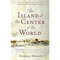 The Island at the Center of the World The Island at the Center of the World Kindle Paperback Audible Audiobook Hardcover Spiral-bound Audio CD Map