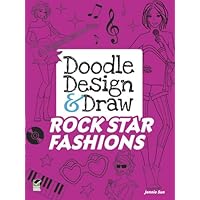 Doodle Design & Draw ROCK STAR FASHIONS (Dover Doodle Books)