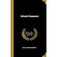 Ectopic Pregnancy Ectopic Pregnancy Hardcover Paperback