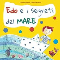 Edo e i Segreti del Mare (Italian Edition) Edo e i Segreti del Mare (Italian Edition) Paperback Kindle