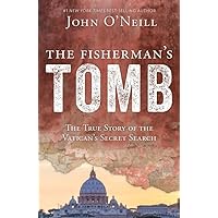 The Fisherman's Tomb: The True Story of the Vatican's Secret Search The Fisherman's Tomb: The True Story of the Vatican's Secret Search Paperback Kindle Audible Audiobook