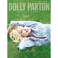Dolly Parton -- Halos and Horns: Piano/Vocal/Chords Dolly Parton -- Halos and Horns: Piano/Vocal/Chords Paperback