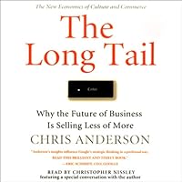 The Long Tail: Why the Future of Business Is Selling Less of More The Long Tail: Why the Future of Business Is Selling Less of More Audible Audiobook Paperback Kindle Hardcover Audio CD