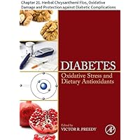 Diabetes: Chapter 21. Herbal Chrysanthemi Flos, Oxidative Damage and Protection against Diabetic Complications