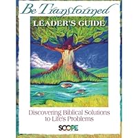 Be Transformed Leader's Guide Be Transformed Leader's Guide Paperback
