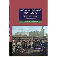 A Concise History of Poland (Cambridge Concise Histories) A Concise History of Poland (Cambridge Concise Histories) Kindle Hardcover Paperback