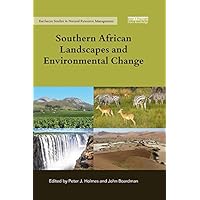 Southern African Landscapes and Environmental Change (Earthscan Studies in Natural Resource Management) Southern African Landscapes and Environmental Change (Earthscan Studies in Natural Resource Management) Kindle Hardcover Paperback