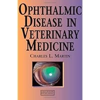 Ophthalmic Disease in Veterinary Medicine Ophthalmic Disease in Veterinary Medicine Hardcover Paperback