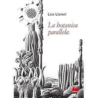 La botanica parallela (Italian Edition) La botanica parallela (Italian Edition) Kindle Paperback