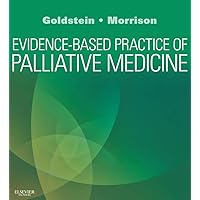 Evidence-Based Practice of Palliative Medicine E-Book: Expert Consult: Online and Print Evidence-Based Practice of Palliative Medicine E-Book: Expert Consult: Online and Print Kindle Paperback