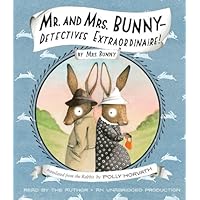 Mr. and Mrs. Bunny--Detectives Extraordinaire! Mr. and Mrs. Bunny--Detectives Extraordinaire! Paperback Audible Audiobook Kindle Hardcover Audio CD