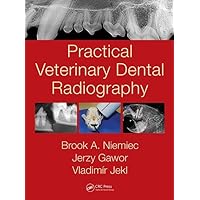 Practical Veterinary Dental Radiography Practical Veterinary Dental Radiography Hardcover Kindle
