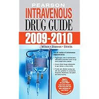 Pearson Intravenous Drug Guide 2009-2010 Pearson Intravenous Drug Guide 2009-2010 Spiral-bound Paperback