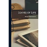 Leaves of Life Leaves of Life Hardcover Paperback