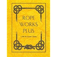 Rope Works Plus Rope Works Plus Paperback