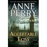 Acceptable Loss: A William Monk Novel Acceptable Loss: A William Monk Novel Kindle Hardcover Paperback MP3 CD