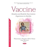 Vaccine: Measles and Rubella Vaccination Experience in Zambia