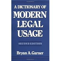A Dictionary of Modern Legal Usage A Dictionary of Modern Legal Usage Paperback Hardcover