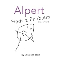 Alpert Finds a Problem (and a solution!)