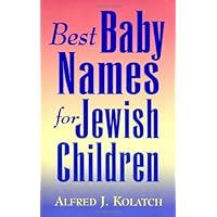 Best Baby Names for Jewish Children Best Baby Names for Jewish Children Paperback