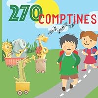 270 Comptines: Paroles de comptines pour enfants et bébés (French Edition)