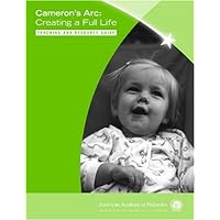 Cameron's Arc: Creating a Full Life Teaching and Resource Guide with DVD Cameron's Arc: Creating a Full Life Teaching and Resource Guide with DVD Hardcover