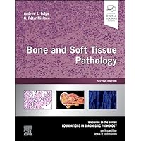 Bone and Soft Tissue Pathology: A volume in the series Foundations in Diagnostic Pathology Bone and Soft Tissue Pathology: A volume in the series Foundations in Diagnostic Pathology Hardcover Kindle
