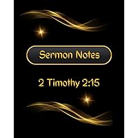 Sermon Notes: Write and Research Inspiring Messages From the Pulpit Sermon Notes: Write and Research Inspiring Messages From the Pulpit Paperback