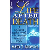 Life After Death: A Renowned Psychic Reveals What Happens to Us When We Die Life After Death: A Renowned Psychic Reveals What Happens to Us When We Die Kindle Mass Market Paperback Audible Audiobook Paperback Audio, Cassette
