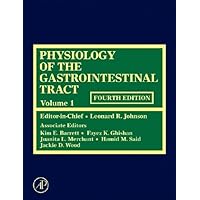 Physiology of the Gastrointestinal Tract by Leonard R Johnson Physiology of the Gastrointestinal Tract by Leonard R Johnson Hardcover Paperback