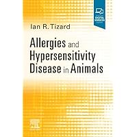 Allergies and Hypersensitivity Disease in Animals - E-Book Allergies and Hypersensitivity Disease in Animals - E-Book Kindle Paperback