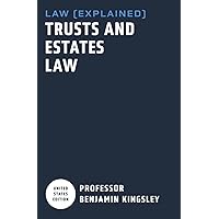 LAW EXPLAINED - Trusts and Estates