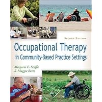 Occupational Therapy in Community-Based Practice Settings Occupational Therapy in Community-Based Practice Settings Paperback