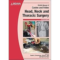 BSAVA Manual of Canine and Feline Head, Neck and Thoracic Surgery (BSAVA British Small Animal Veterinary Association)