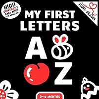 My First Letters High Contrast Baby Book for Newborns: Hand Drawn A-Z Art Images for Infants 0–12 Months, Simple Black and White Alphabet Themed Pictures With Red Accents to Develop Babies Vision My First Letters High Contrast Baby Book for Newborns: Hand Drawn A-Z Art Images for Infants 0–12 Months, Simple Black and White Alphabet Themed Pictures With Red Accents to Develop Babies Vision Paperback
