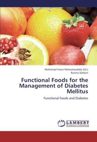 Functional Foods for the Management of Diabetes Mellitus: Functional Foods and Diabetes