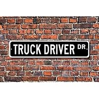 Truck Driver, Truck Driver Gift, Truck Driver Sign, semi Driver, delivery Driver, Shipping, Custom Street Sign,Metal Sign,4
