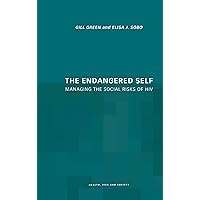 The Endangered Self: Identity and Social Risk The Endangered Self: Identity and Social Risk Hardcover Kindle Paperback