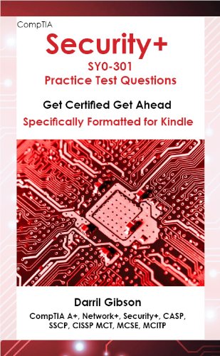 CompTIA Security+ SY0-301 Practice Test Questions (Get Certified Get Ahead)
