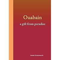 Ouabain: a gift from paradise Ouabain: a gift from paradise Paperback