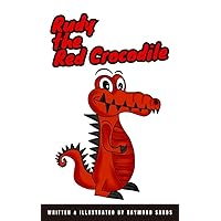 Rudy the Red Crocodile Rudy the Red Crocodile Kindle Paperback