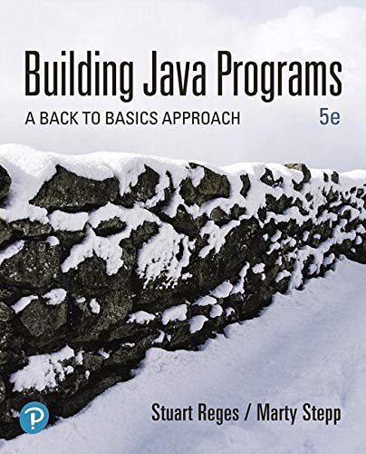 Building Java Programs: A Back to Basics Approach -- MyLab Programming with Pearson eText