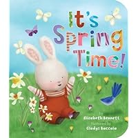 It's Spring Time! (Padded Board Books) by Elizabeth Bennett (2013-03-01) It's Spring Time! (Padded Board Books) by Elizabeth Bennett (2013-03-01) Hardcover Board book