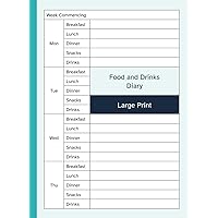 Food and Drinks Diary Large Print: 52 Week Daily / Weekly Meal Journal / Planner / Log Book | Big Format / Size Food and Drinks Diary Large Print: 52 Week Daily / Weekly Meal Journal / Planner / Log Book | Big Format / Size Paperback