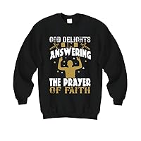 Faith Sweatshirt - God Delights in answering The Prayer of Faith - Black