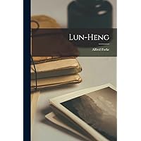 Lun-Heng Lun-Heng Paperback Hardcover